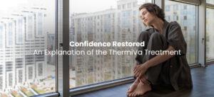 Confidence Restored: An Explanation of the ThermiVa Treatment
